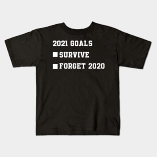 2021 goals funny new year's 2021 new year's eve gift Kids T-Shirt